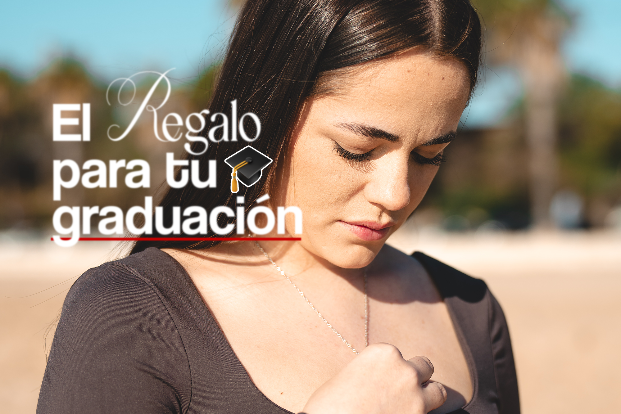 Regalo para graduación original: la joya que ella misma descubre